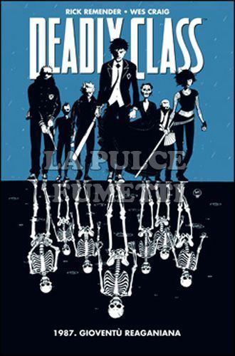 PANINI COMICS 100% HD - DEADLY CLASS #     1: 1987 - GIOVENTÙ REAGANIANA